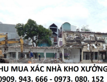 Thu mua xác nhà cũ đập phá tháo dỡ kho xưởng