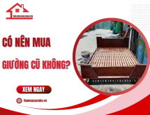 Có nên mua giường cũ không?