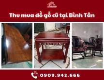 Thu mua đồ gỗ cũ tại Bình Tân