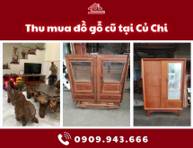 Thu mua đồ gỗ cũ tại Củ Chi