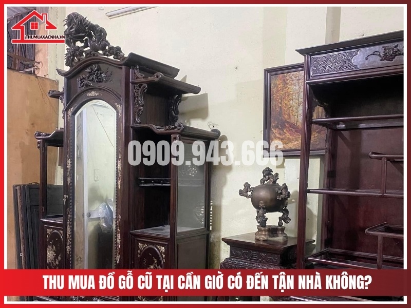 Dich vu thu mua do go cu tai Can Gio co den tan nha khong
